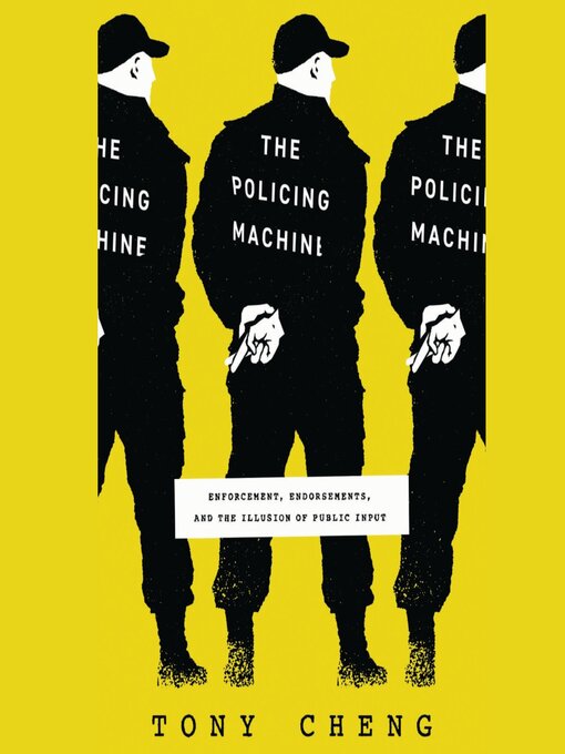 Title details for The Policing Machine by Tony Cheng - Available
